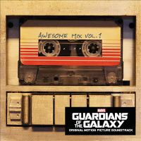 Guardians of the galaxy. Awesome mix. Volume 1