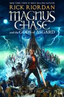 Magnus Chase and the Gods of Asgard The Ship of the Dead.