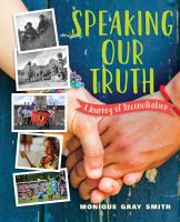Speaking our truth : a journey of reconciliation