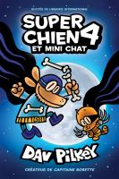 Super Chien. 4, Super Chien et Mini Chat