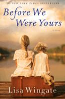Before we were yours a novel