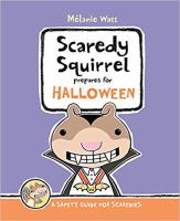 Scaredy Squirrel prepares for Halloween : a safety guide for scaredies