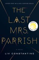 The Last Mrs. Parrish a novel