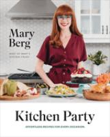 Kitchen party : effortless recipes for every occasion
