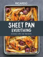 Sheet pan everything : deliciously simple one-pan recipes
