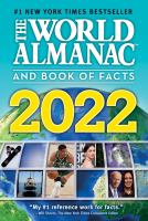 The World almanac and book of facts 2022.