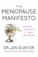 The menopause manifesto : own your health with facts and feminism