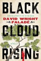Black Cloud Rising : A Novel.