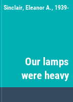 Our lamps were heavy