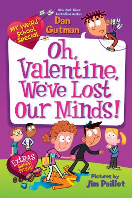 Oh, Valentine, we've lost our minds!
