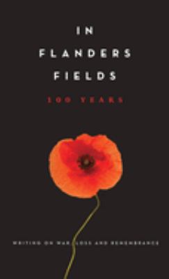 In Flanders Fields : 100 years