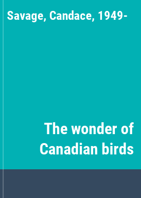 The wonder of Canadian birds