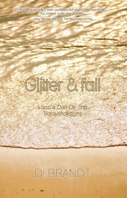 Glitter & fall : Laozi's, Dao De Jing transinhalations