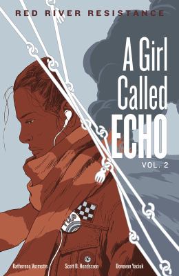 A girl called Echo. Volume 2, Red River Resistance