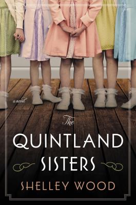 The Quintland sisters a novel