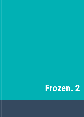 Frozen. 2