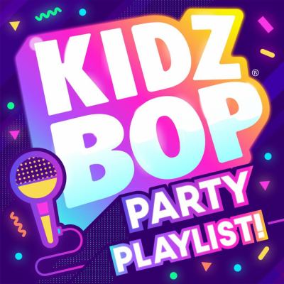 Kidz bop. Party playlist!
