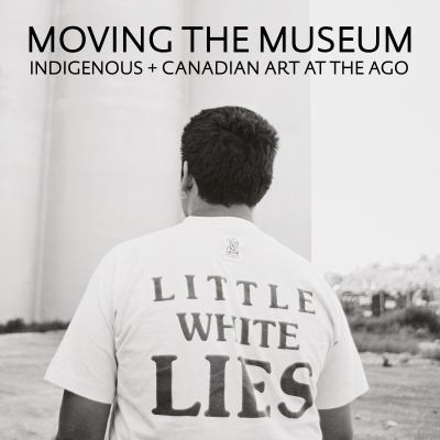 Moving the museum : Indigenous + Canadian art at the AGO