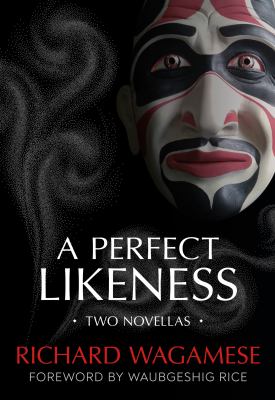 A perfect likeness : two novellas