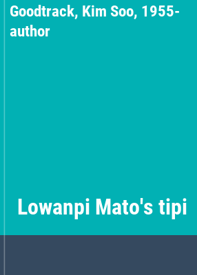 Lowanpi Mato's tipi