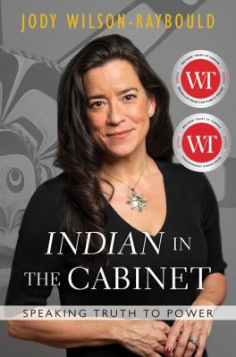 Indian in the Cabinet : speaking truth to power