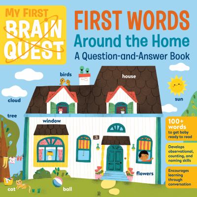 First words : around the home : a question-and-answer book