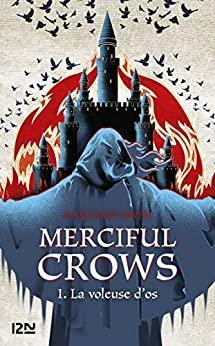 Cover image for Merciful crows. 1, La voleuse d'os