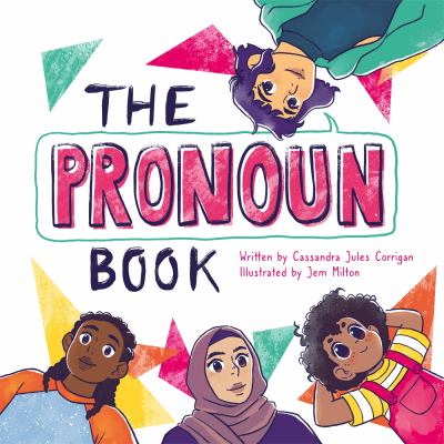 The pronoun book : she, he, they, and me!