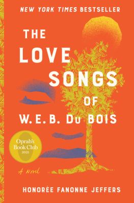 The love songs of W.E.B. Du Bois a novel