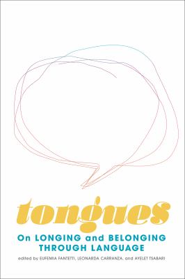 Tongues : on longing and belonging through language