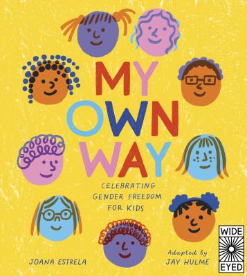My own way : celebrating gender freedom for kids