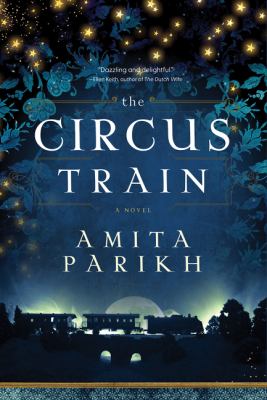The circus train : a novel