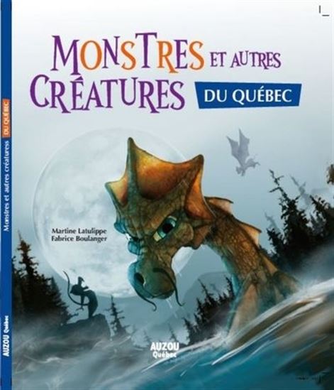 Cover image for Monstres et autres créatures du Québec