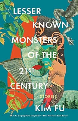 Lesser known monsters of the 21st century : stories