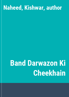 Band Darwazon Ki Cheekhain