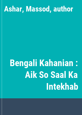 Bengali Kahanian : Aik So Saal Ka Intekhab