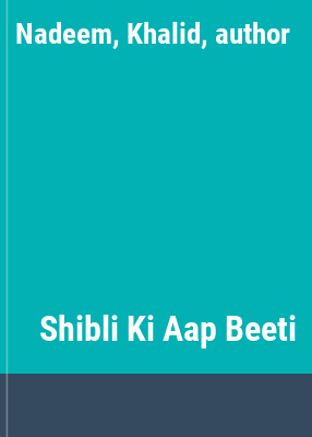Shibli Ki Aap Beeti