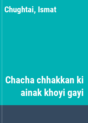 Chacha chhakkan ki ainak khoyi gayi