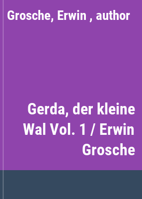 Gerda, der kleine Wal Vol. 1