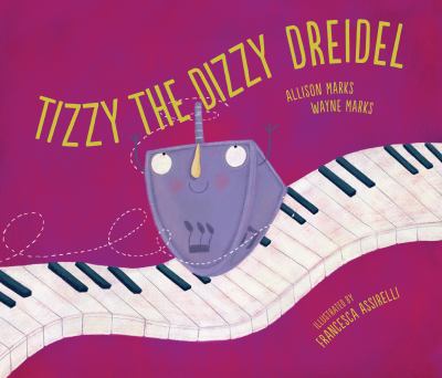 Tizzy, the dizzy dreidel
