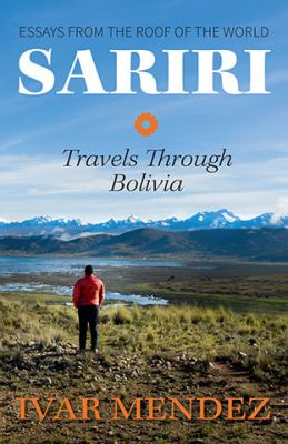 Sariri : travels through Bolivia
