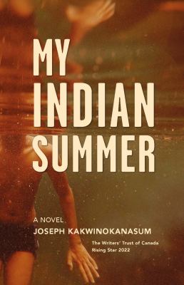 My Indian summer : a novel