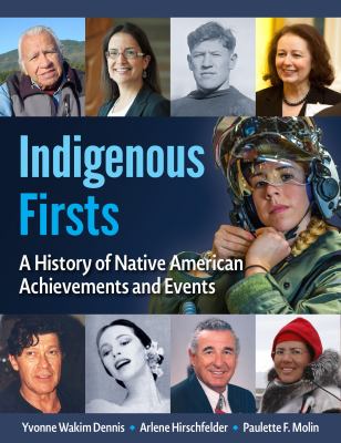 Indigenous firsts : a history of Native American achievements and events