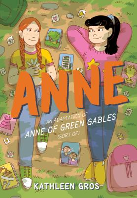 Anne an adaptation of Anne of Green Gables (sort of)