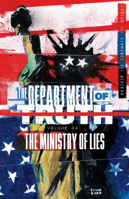 The department of truth. Volume 04, The ministry of lies