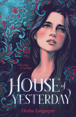 House of yesterday : the past is calling