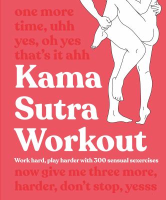 Kama Sutra workout.