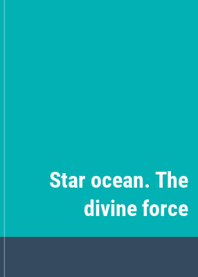 Star ocean. The divine force