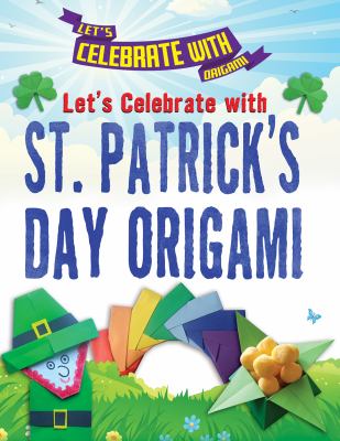 Let's celebrate with St. Patrick's Day origami