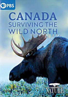Canada surviving the wild north